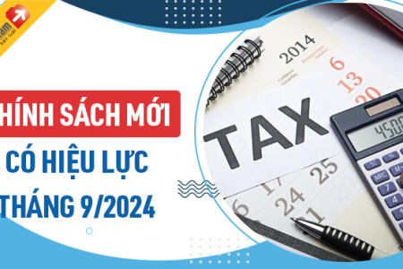 Một số văn bản, chính sách mới có hiệu lực trong tháng 9 năm 2024